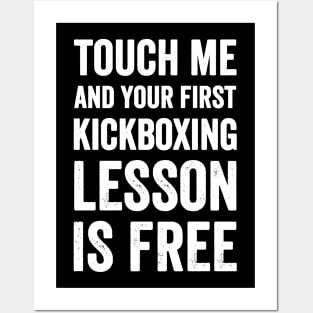 Touch me and your first kickboxing lesson is free Posters and Art